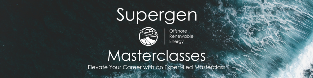 Masterclass on Virtual Prototyping of Offshore Renewable Energy Technologies